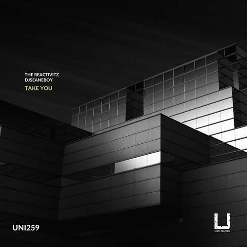 The Reactivitz & djseanEboy - Take You [UNI259]